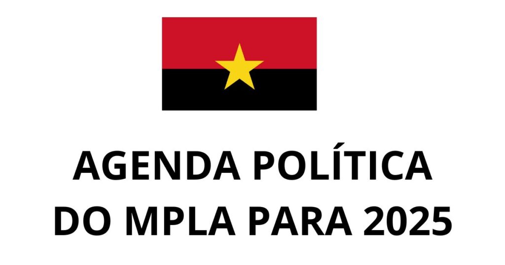 AGENDA POL TICA MPLA PARA 2025 MPLA